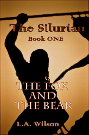 [The Silurian 01] • The Silurian Book One the Fox and the Bear